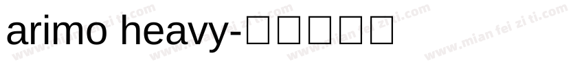 arimo heavy字体转换
